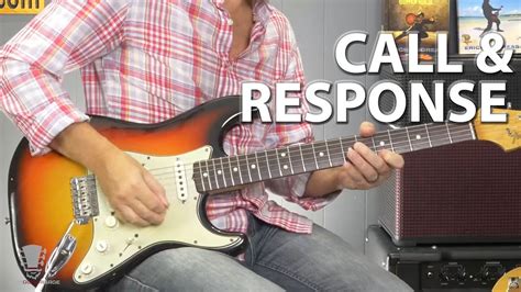 Call And Response Guitar Lesson Blues Youtube