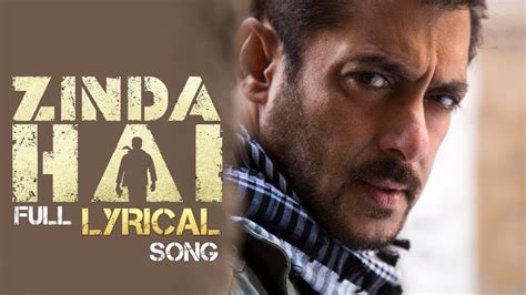 Zinda Hai Lyrics Video Tiger Zinda Hai Salman Khan And Katrina Kaif