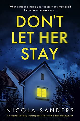 Dont Let Her Stay An Unputdownable Psychological Thriller With A