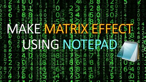 How To Create MATRIX Effect Using Notepad YouTube