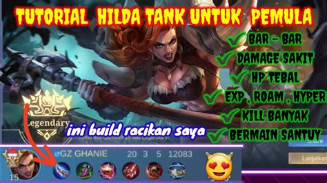 TUTORIAL SET BUILD AND PLAY HERO HILDA MOBILE LEGENDS UNTUK PEMULA