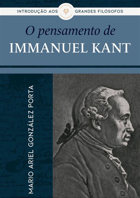 O Pensamento De Immanuel Kant By Editora Monergismo Issuu