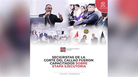 Secigristas De La Corte Superior Del Callao Fueron Capacitados Sobre La