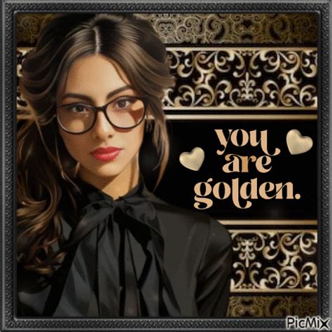 you are Golden - Free animated GIF - PicMix
