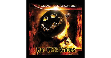 Velvet Acid Christ Fun With Knives Vinyl Record