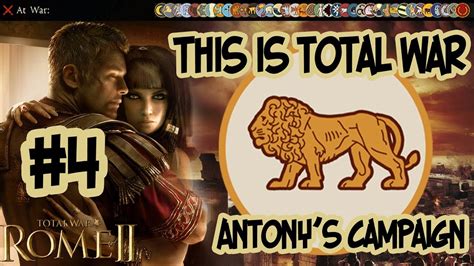 This Is Total War Imperator Augustus Campaign Antonys Rome Part