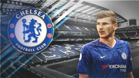 Timo Werner Welcome To Chelsea Full Skills Goals And Assits Youtube