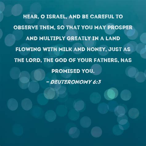 Deuteronomy 6 3 Hear O Israel And Be Careful To Observe Them So That