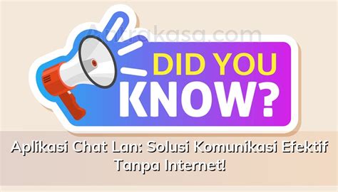 Aplikasi Chat Lan Solusi Komunikasi Efektif Tanpa Internet