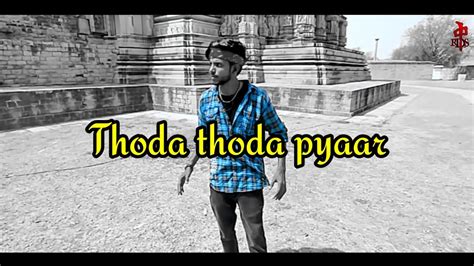 Thoda Thoda Pyaar Huwa Tumse Song Dance By Popping Rd Youtube