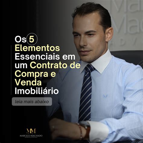 Os Elementos Essenciais Em Um Contrato De Compra E Venda Imobili Rio