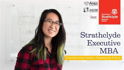 Strathclyde Executive Mba Your Gateway To Global Leadership October 2024 Intake Is Now Open