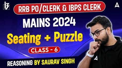 Ibps Rrb Poclerk And Ibps Clerk Mains 2024 Reasoning Seating And Puzzles