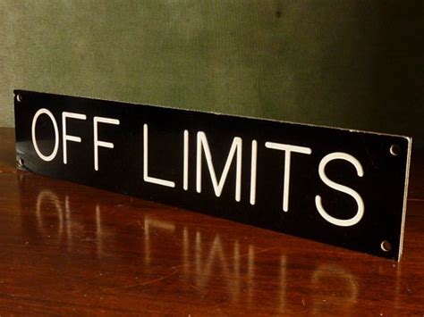 "Off Limits" institutional sign - Anything In Particular