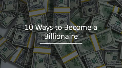 10 Proven Ways To Become A Billionaire Secrets Of The World S Richest People Youtube