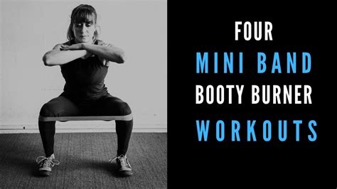 4 Mini Band Booty Burner Workouts Youtube