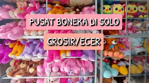 Toko Boneka Di Solo Pusat Toko Boneka Jaya Agung Belakang Solo