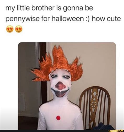 My little brother is gonna be pennywise for halloween :) how cute - iFunny | Clowns funny ...