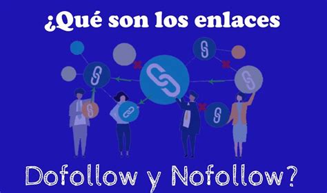 Qué son los enlaces dofollow y los nofollow Way to Success