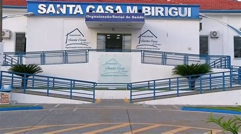 Prefeitura De Birigui Assume Dire O Da Santa Casa Por Dias S O