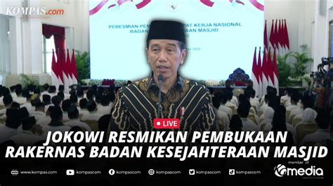 LIVE Presiden Jokowi Resmikan Pembukaan Rakernas Badan Kesejahteraan