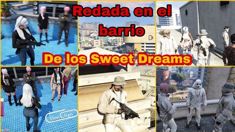 Redada En El Barrio De Los Sweet Dreams Resumen Marbella Gta