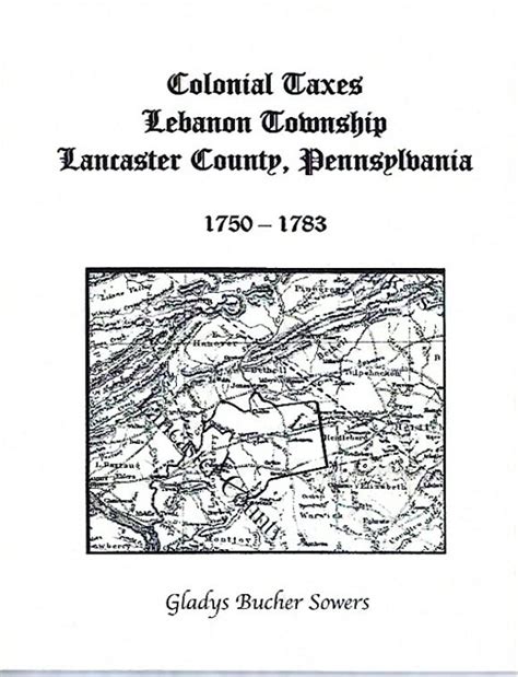 Colonial Taxes Lebanon Township Lancaster County Pennsylvania 1750