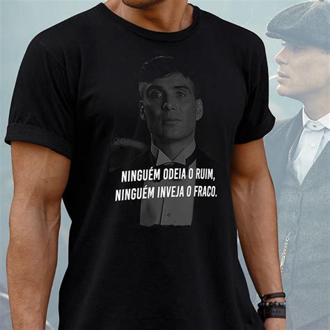 Camiseta Unissex Masculina Ninguém Odeia o Ruim Ninguém Inveja o Fraco