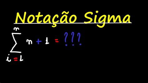 Nota O Sigma E Somat Rio Youtube