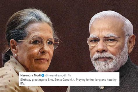 Sonia Gandhi Pm Narendra Modi Wishes Former Congress President Sonia