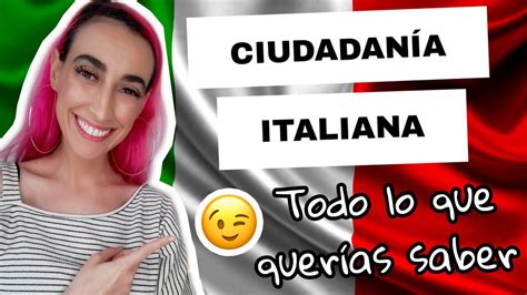 C Mo Tramitar La Ciudadan A Italiana Requisitos Y C Mo Armar La