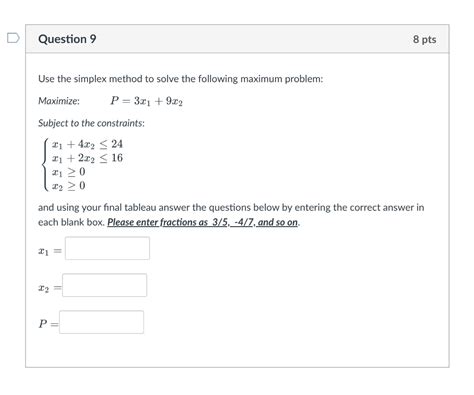 Solved Use The Simplex Method To Solve The Following Maximum Chegg