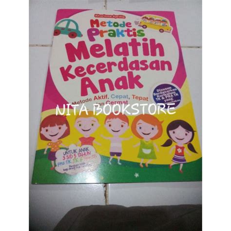 Jual Buku Metode Praktis Melatih Kecerdasan Anak ORIGINAL Full Color