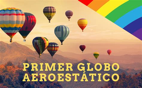 Cuál fue el primer globo aerostático Blog Colectivia