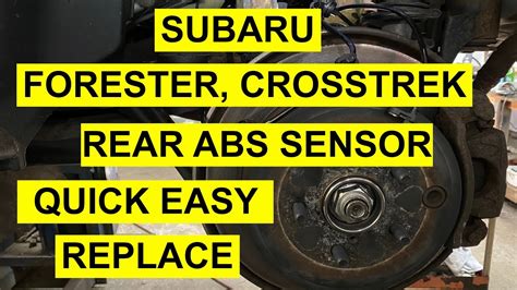 Rear Abs Wheel Speed Sensor Replacement Subaru Forester Crosstrek