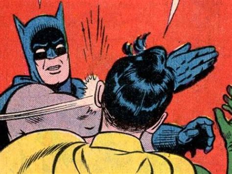 La Historia Del Meme De Batman Pegándole A Robin Y La Venganza Tardía Por El Golpe