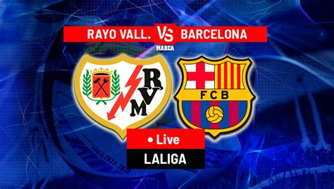 LaLiga Rayo Vallecano 1 1 Barcelona LIVE Barcelona Can Only Draw With