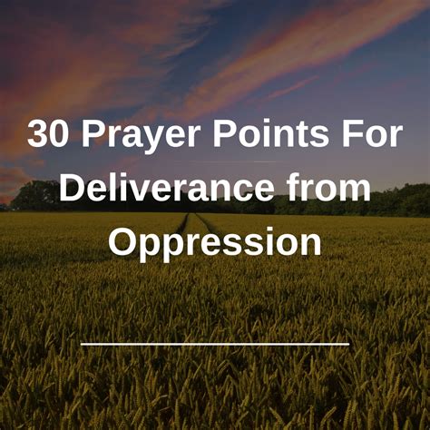 30 Prayer Points For Deliverance From Oppression Everyday Prayer Guide