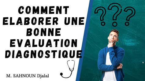 Comment élaborer Une Bonne évaluation Diagnostique Youtube