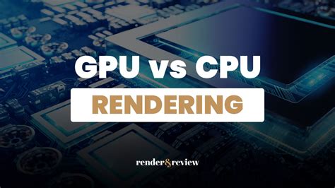 Should You Choose Vray Cpu Vs Gpu Vfxrendering Off