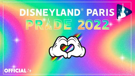 Disneyland Paris Pride 2022 Aftermovie YouTube