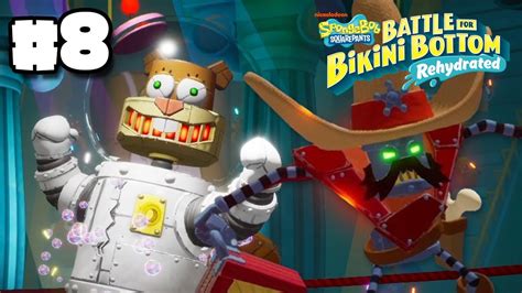 ROBOT SANDY SpongeBob Battle For Bikini Bottom Rehydrated Part 8 YouTube
