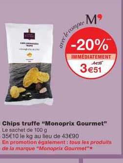 Promo Chips Truffe Monoprix Gourmet Chez Monoprix ICatalogue Fr