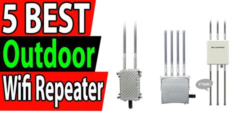 5 Best Outdoor Wifi Repeater Review 2024 Youtube