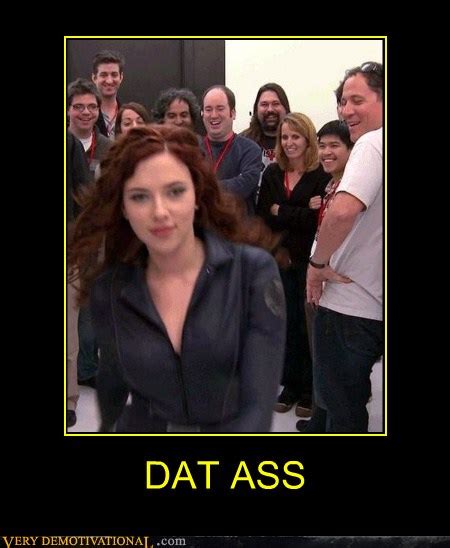 DAT ASS Very Demotivational Demotivational Posters Very