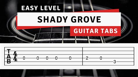 Learn Shady Grove Guitar Tabs Easy Tutorial YouTube