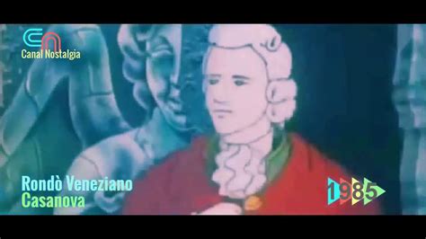 Rond Veneziano Casanova Video Ufficiale Youtube