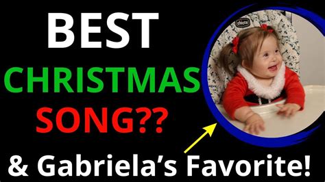 The BEST Christmas Song EVER Gabriela S Favorite Christmas Song Too