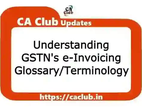 Understanding Gstn S E Invoicing Glossary Terminology Fintax Blog