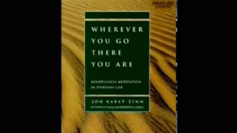 Wherever You Go There You Are By Jon Kabat Zinn Audiobook Kabat Zinn